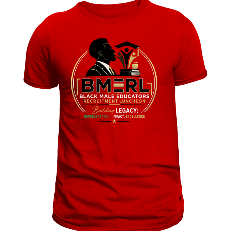 A red t-shirt displays a circular graphic with a silhouette of a Black man in a suit, the text "BMERL BLACK MALE EDUCATORS RECRUITMENT LUNCHEON" and "BUILDING LEGACY: REPRESENTATION. IMPACT. EXCELLENCE." against a white background.