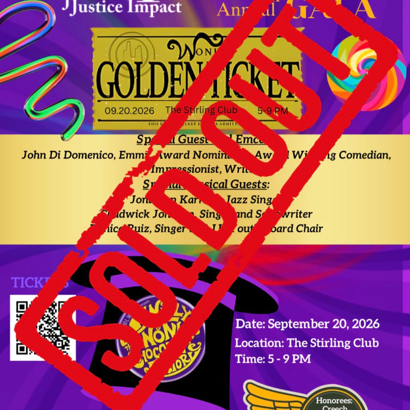 A "SOLD OUT" stamp overlays a purple poster advertising the Justice Impact Annual Gala, featuring a golden ticket design and details about special guests and honorees.