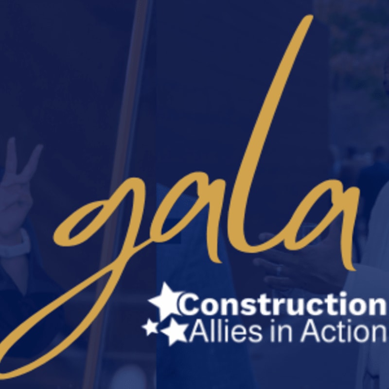 A golden script "gala" overlays a dark blue background with blurred figures in the foreground and a logo for "Construction Allies in Action" in the lower right.