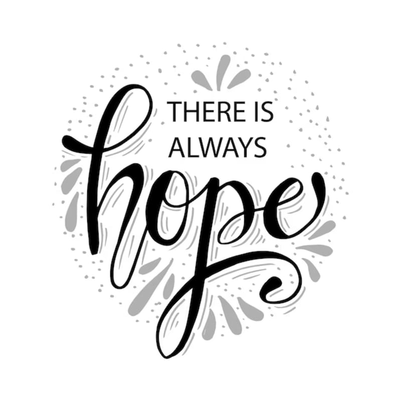 A large, stylized "hope" in black script dominates the foreground, surrounded by a scattering of gray dots and petal-like shapes against a white background, with the words "THERE IS ALWAYS" printed above the script.