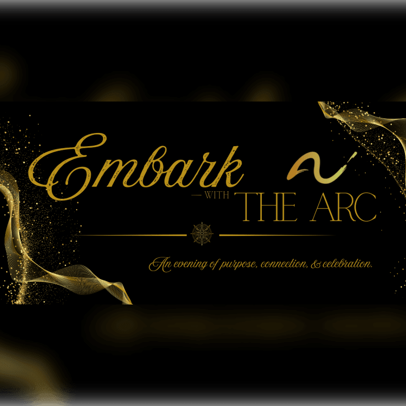 Golden swirling lights and sparkles frame the elegant text "Embark with THE ARC" and the tagline "An evening of purpose, connection, & celebration" against a black background.