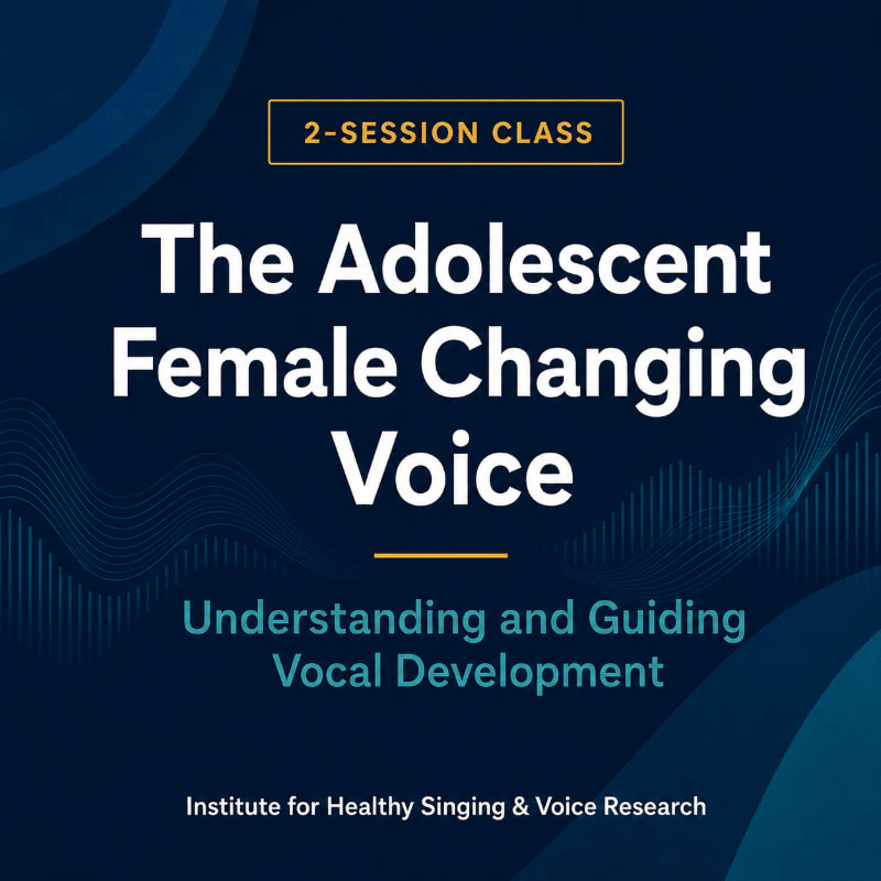 A dark blue background with abstract wave patterns frames the title "The Adolescent Female Changing Voice" and details about a "2-SESSION CLASS" on vocal development.