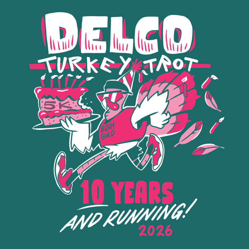 A cartoon turkey wearing sunglasses and a hat runs with a cake in the foreground, while the background features the text "DELCO TURKEY TROT 10 YEARS AND RUNNING! 2026" and falling leaves.