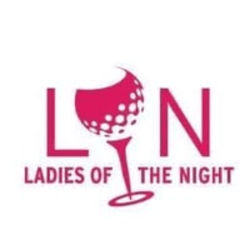 A pink golf ball rests inside a wine glass, forming the letter "O" between the letters "L" and "N" against a white background, with the words "LADIES OF THE NIGHT" printed below.