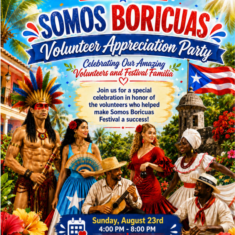 A vibrant poster for a "Somos Boricuas Volunteer Appreciation Party" features a diverse group of people in traditional attire in the foreground, with a Puerto Rican flag and lush greenery in the background.
