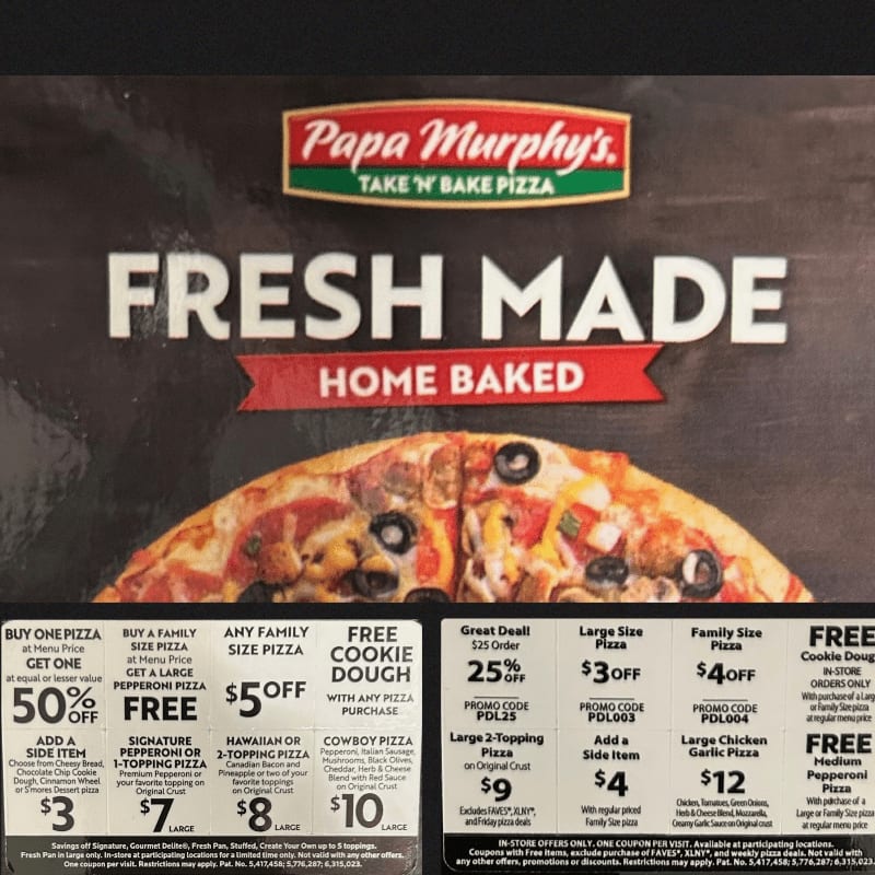 A fresh made, home baked pizza is featured in the foreground, with a Papa Murphy's logo and various pizza deals in the background.