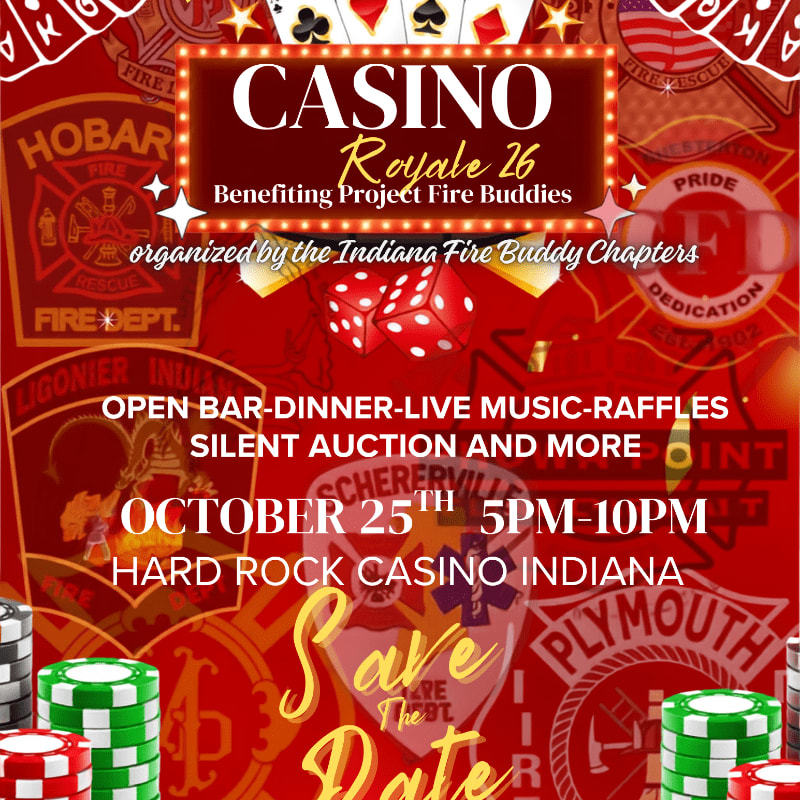 Red poker chips and dice are in the foreground, while the background features a flyer for "Casino Royale 26" benefiting Project Fire Buddies, organized by Indiana Fire Buddy Chapters.