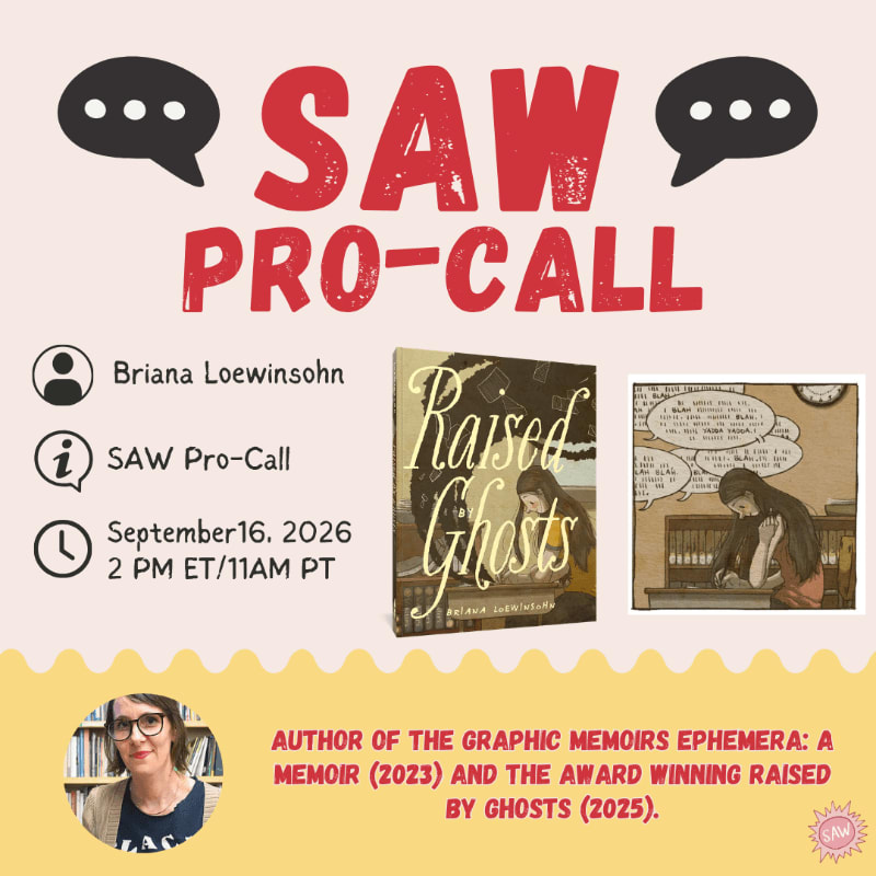 A graphic promoting a "SAW Pro-Call" event with Briana Loewinsohn on September 16, 2026, features a book cover for "Raised Ghosts" and a comic panel in the background, with a photo of the author in the foreground.