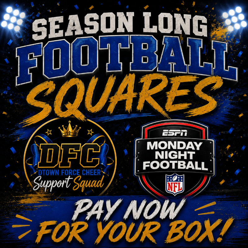 In the foreground, bold text announces "SEASON LONG FOOTBALL SQUARES" and "PAY NOW FOR YOUR BOX!", while the background features logos for ESPN Monday Night Football and DFC DTown Force Cheer Support Squad, all set against a dark, starry backdrop with bright lights.