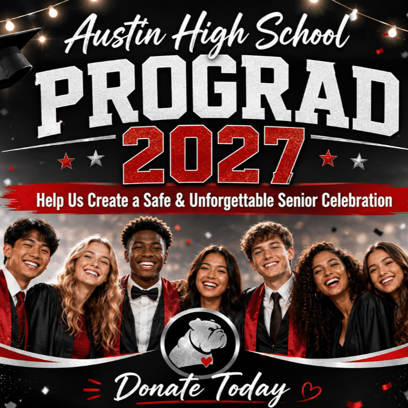 A group of smiling high school students in graduation attire are featured in the foreground, with the text "Austin High School PROGRAD 2027" and a donation call to action in the background.