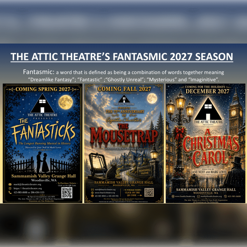 Three theatrical posters for "The Fantasticks," "The Mousetrap," and "A Christmas Carol" are displayed in the foreground against a gradient blue background with text about "The Attic Theatre's Fantasmic 2027 Season."
