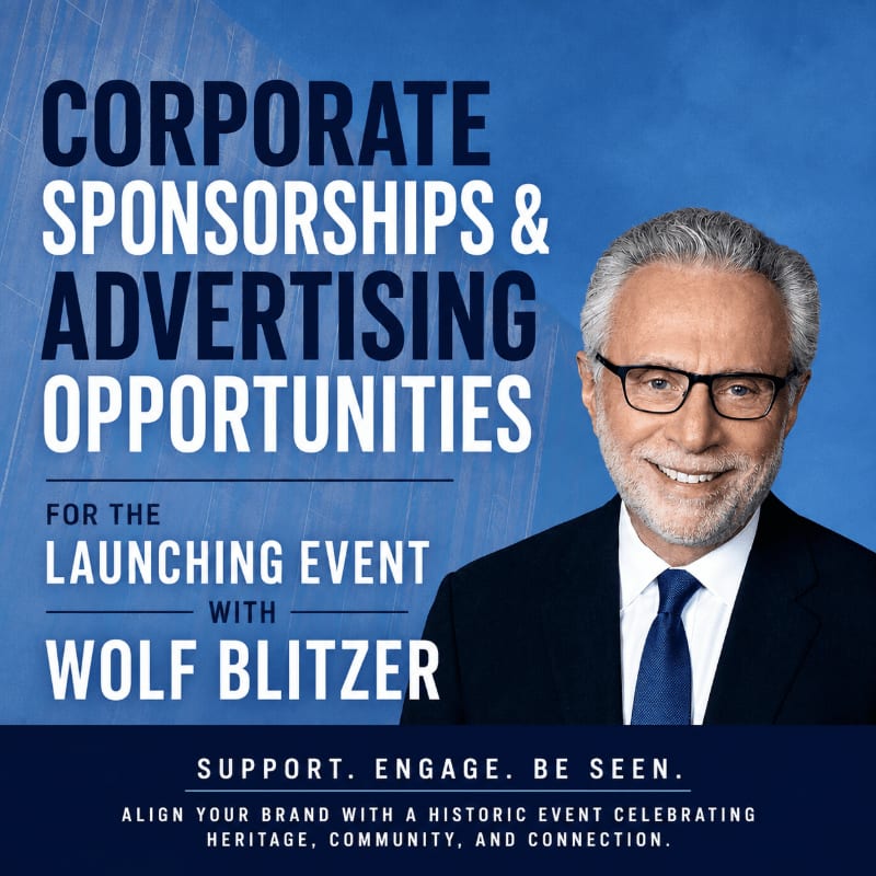 A smiling man in a suit stands in the foreground against a blue background with text about corporate sponsorships and advertising opportunities for a launching event with Wolf Blitzer.