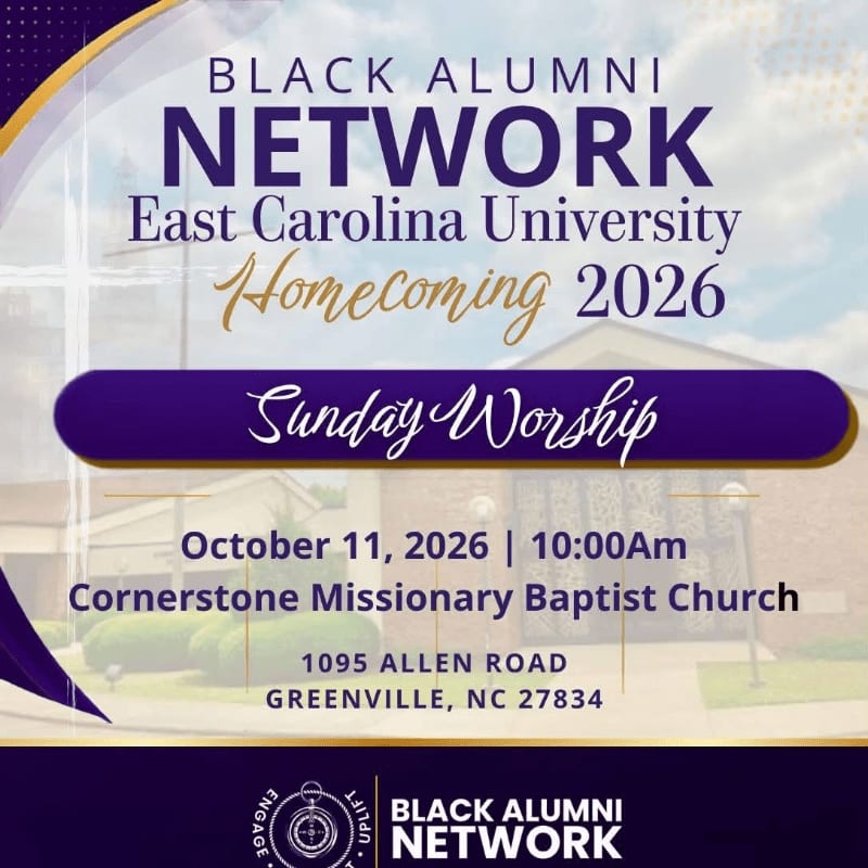 A purple and white banner advertises the East Carolina University Black Alumni Network Homecoming 2026 Sunday Worship at Cornerstone Missionary Baptist Church, with a blurred background of a building and trees.