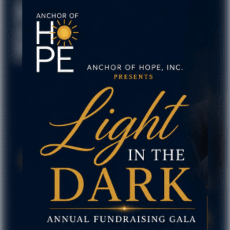 A dark blue background features the "Anchor of Hope" logo and text announcing "Light in the Dark Annual Fundraising Gala" in the foreground.