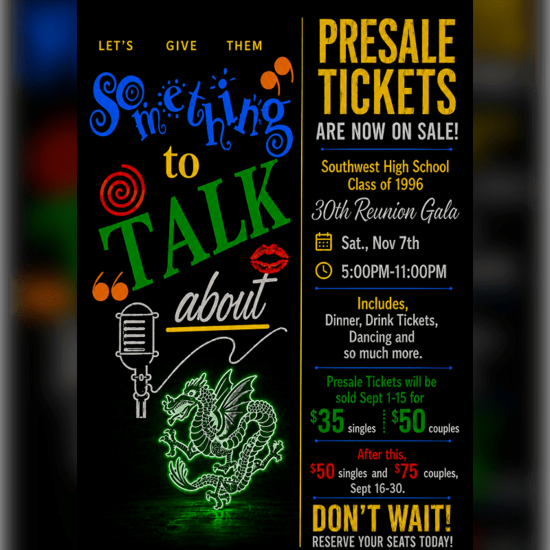 A neon dragon and microphone are in the foreground of a poster advertising presale tickets for the Southwest High School Class of 1996 30th Reunion Gala.