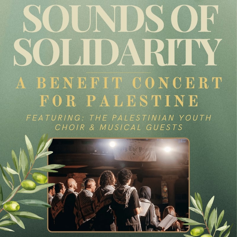 Olive branches frame a concert poster for "Sounds of Solidarity: A Benefit Concert for Palestine," featuring the Palestinian Youth Choir and musical guests, with a photograph of the choir performing in the foreground.