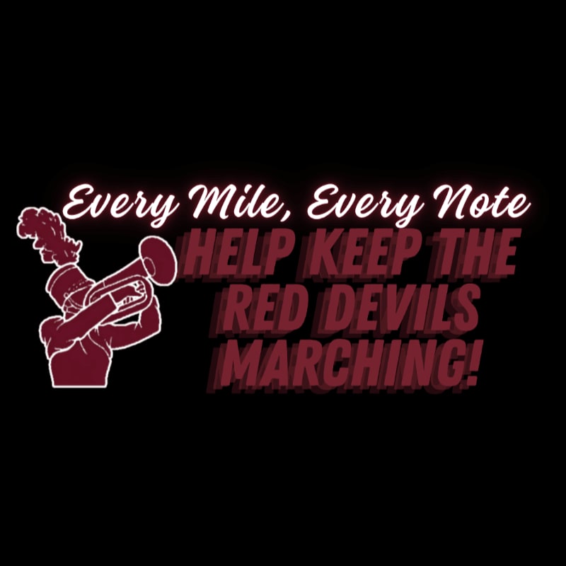 A marching band member in the foreground plays a horn, while the background displays bold text that reads "Every Mile, Every Note HELP KEEP THE RED DEVILS MARCHING!".