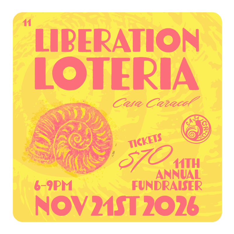A bright yellow background with a pink ammonite fossil in the foreground advertises "Liberation Loteria" for Casa Caracol's 11th annual fundraiser on November 21st, 2026.