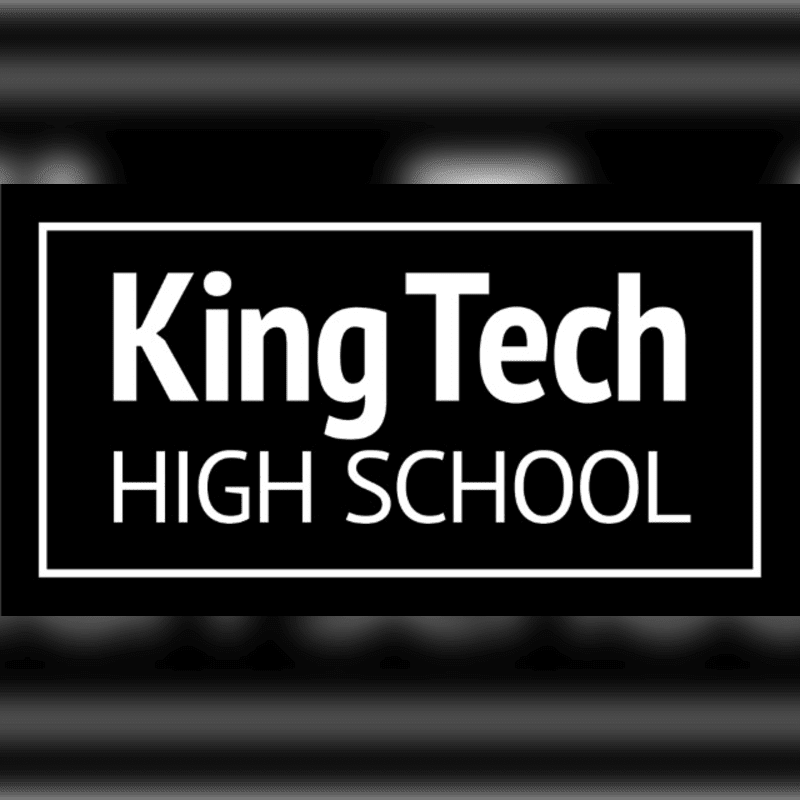 White text reading "King Tech HIGH SCHOOL" is centered within a black rectangle, set against a blurred, grayscale background.