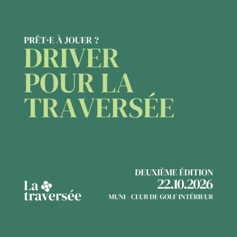 Green text on a dark green background announces "DRIVER POUR LA TRAVERSÉE" and event details.