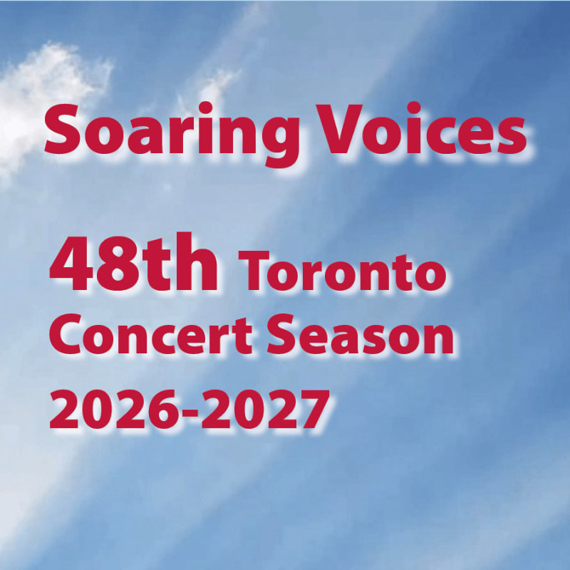 Red text announcing "Soaring Voices 48th Toronto Concert Season 2026-2027" is superimposed on a bright blue sky with scattered white clouds.