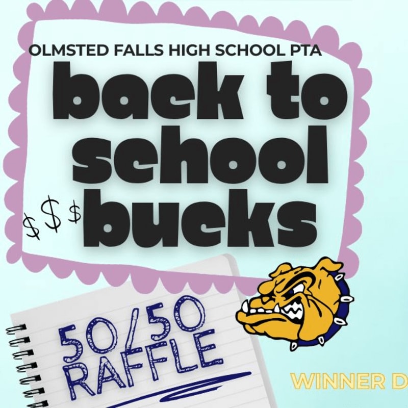 A purple scalloped border frames the text "OLMSTED FALLS HIGH SCHOOL PTA back to school bucks" in the background, with a notebook displaying "50/50 RAFFLE" and a bulldog graphic in the foreground.