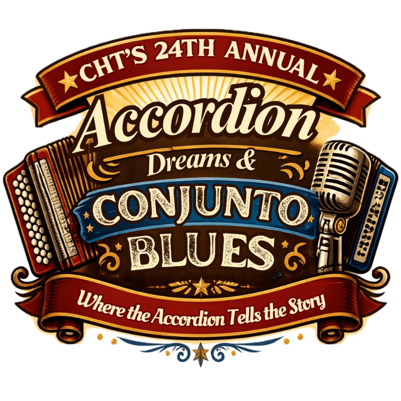 Two accordions and a vintage microphone are featured in the foreground, set against a background of banners and text announcing "CHT's 24th Annual Accordion Dreams & Conjunto Blues."