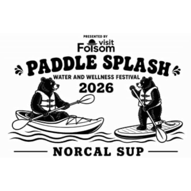 Two bears, one in a kayak and the other on a paddleboard, are featured in the foreground of this black and white graphic advertising the "Paddle Splash Water and Wellness Festival 2026" presented by Visit Folsom, with "NorCal SUP" also displayed.