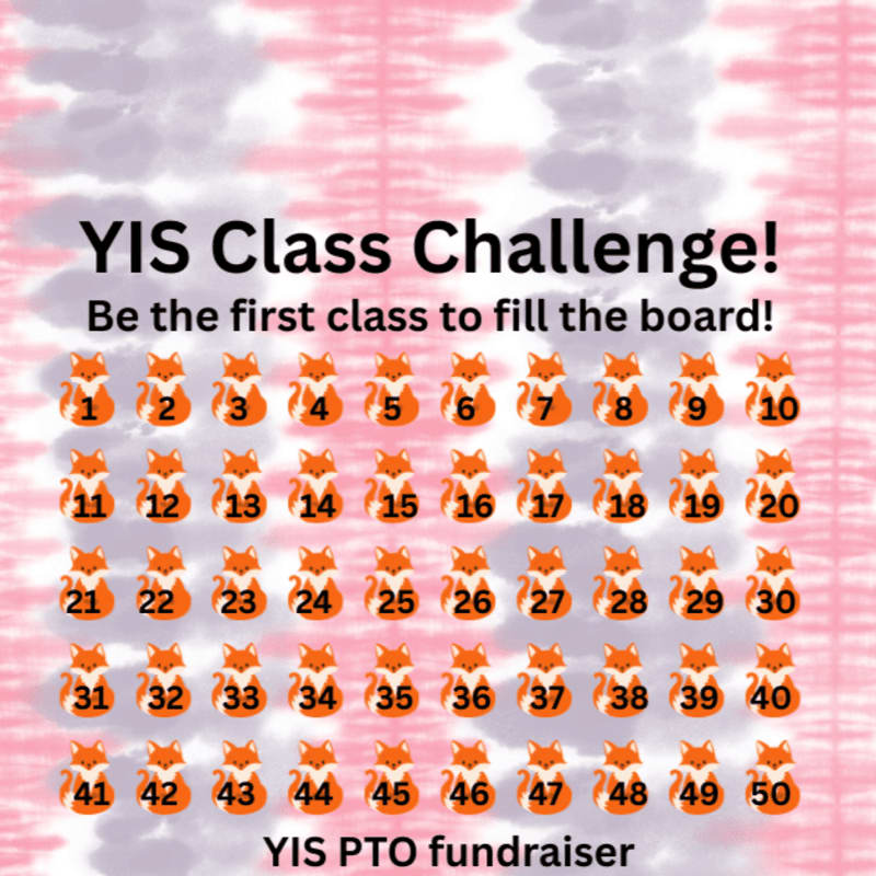 A grid of 50 cartoon foxes numbered 1 to 50 is displayed on a pink and white cloud-like background with the text "YIS Class Challenge! Be the first class to fill the board!" above and "YIS PTO fundraiser" below.