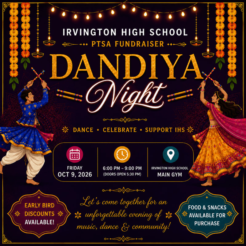 A vibrant poster for Irvington High School's PTSA Fundraiser Dandiya Night features two dancers in traditional attire in the foreground against a dark background adorned with string lights and floral garlands.
