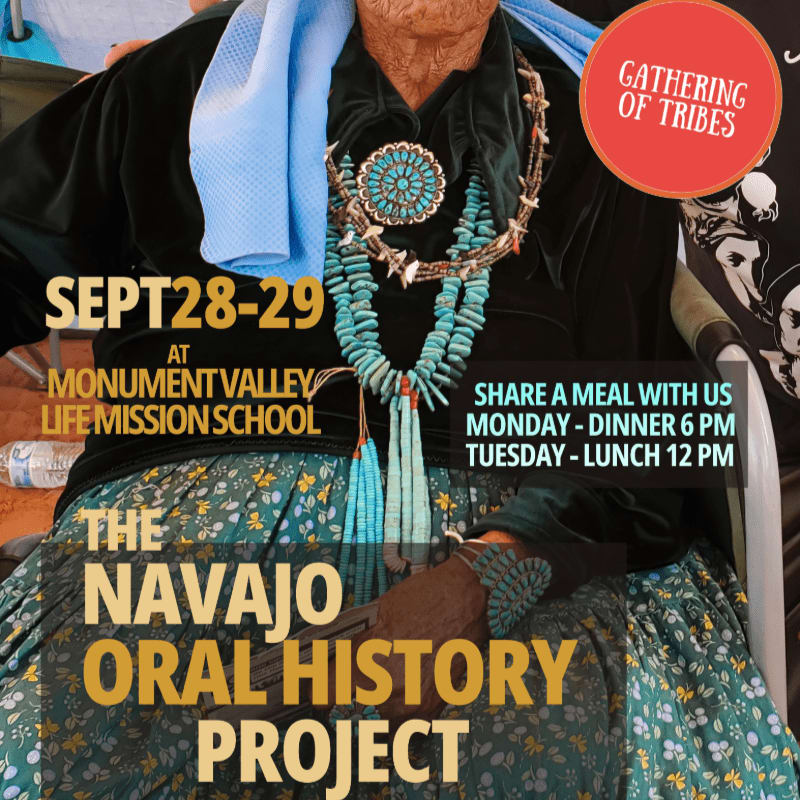 A person in traditional Navajo attire, adorned with turquoise jewelry, sits in the foreground, while the background features event details for the "Gathering of Tribes" and "The Navajo Oral History Project" at Monument Valley Life Mission School.
