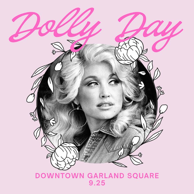 A black and white portrait of Dolly Parton is framed by a floral wreath against a soft pink background with "Dolly Day" in pink script at the top and event details at the bottom.
