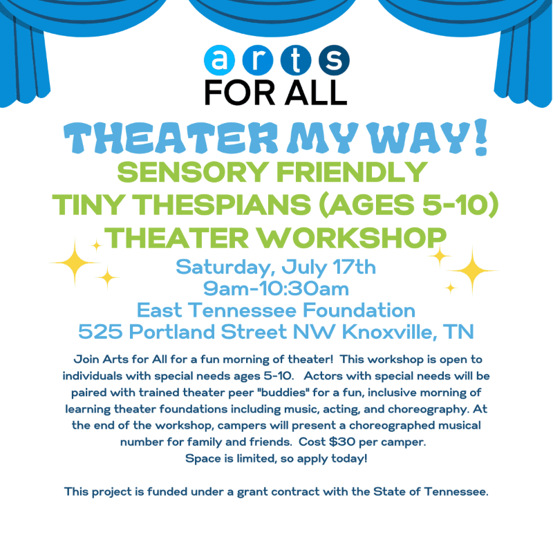 Blue curtains frame a colorful flyer announcing a "Theater My Way! Sensory Friendly Tiny Thespians" workshop in Knoxville, TN, with details about the event and funding.