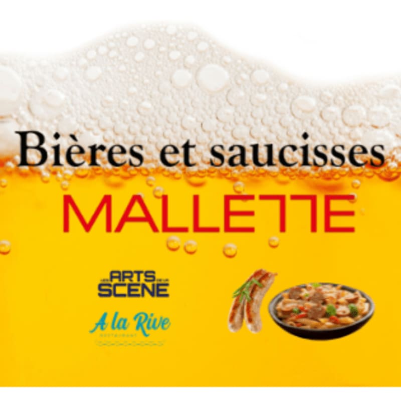 A frothy beer background highlights the text "Bières et saucisses MALLETTE" with a small dish of sausages and a logo in the foreground.