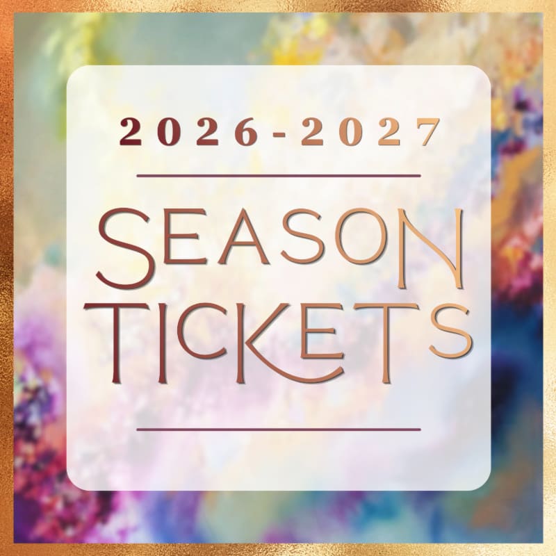 A square graphic with the text "2026-2027 SEASON TICKETS" in rose gold lettering is centered on a soft, abstract watercolor background of pinks, purples, blues, and yellows, framed by a textured gold border.