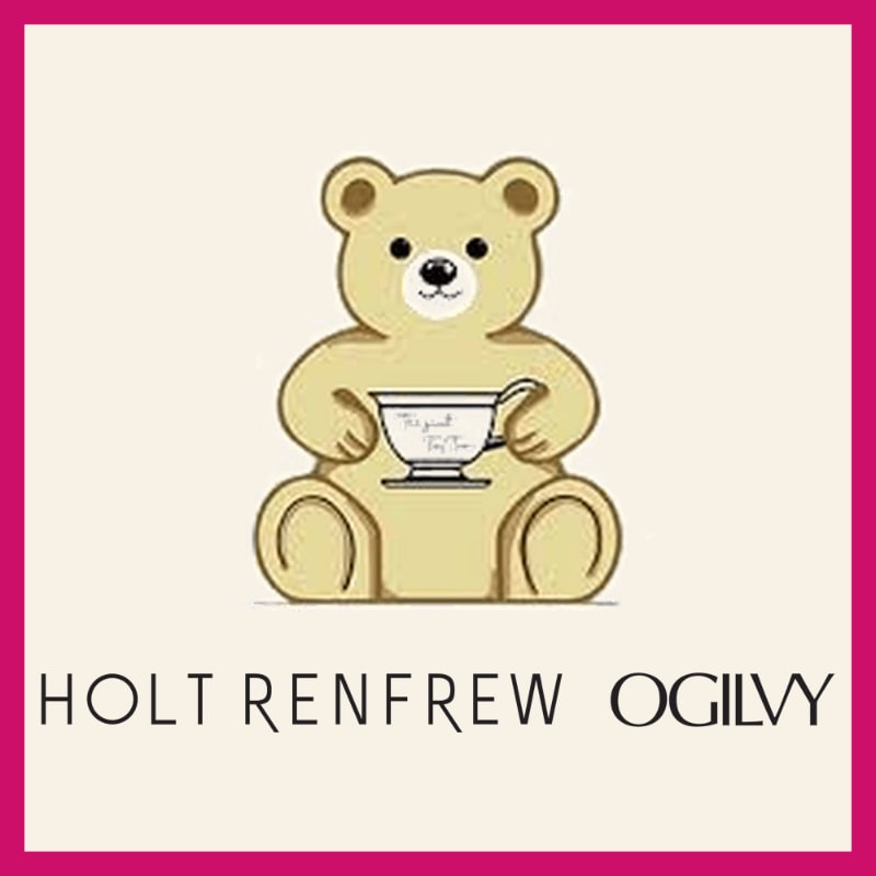 A teddy bear holding a teacup is centered above the text "35e ANNIVERSAIRE" and "HOLT RENFREW OGILVY" on a cream background.