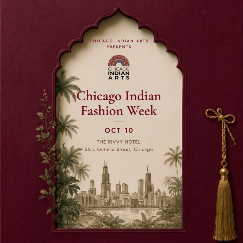 A maroon arched frame with a gold tassel on the right encloses a stylized illustration of the Chicago skyline amidst palm trees, advertising "Chicago Indian Fashion Week" on October 10th at The Rivvy Hotel.