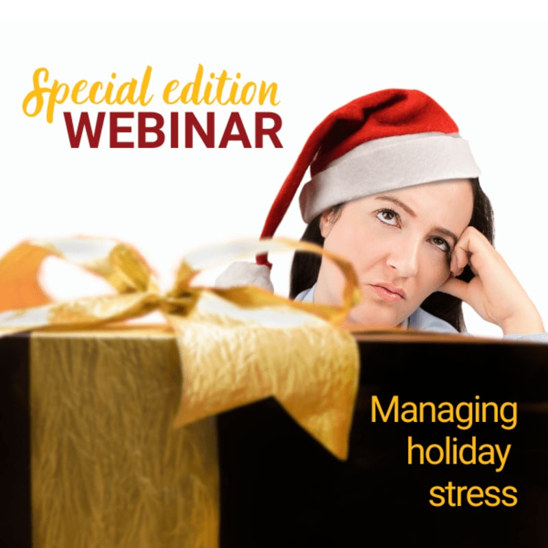 A woman in a Santa hat looks stressed behind a large gift box, with "Special edition WEBINAR" and "Managing holiday stress" text overlaying the image.