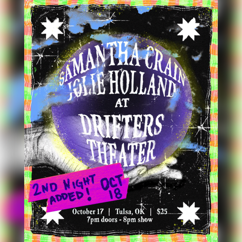 A hand holds a crystal ball with text about Samantha Crain and Jolie Holland at Drifters Theater, set against a starry, colorful background with event details.