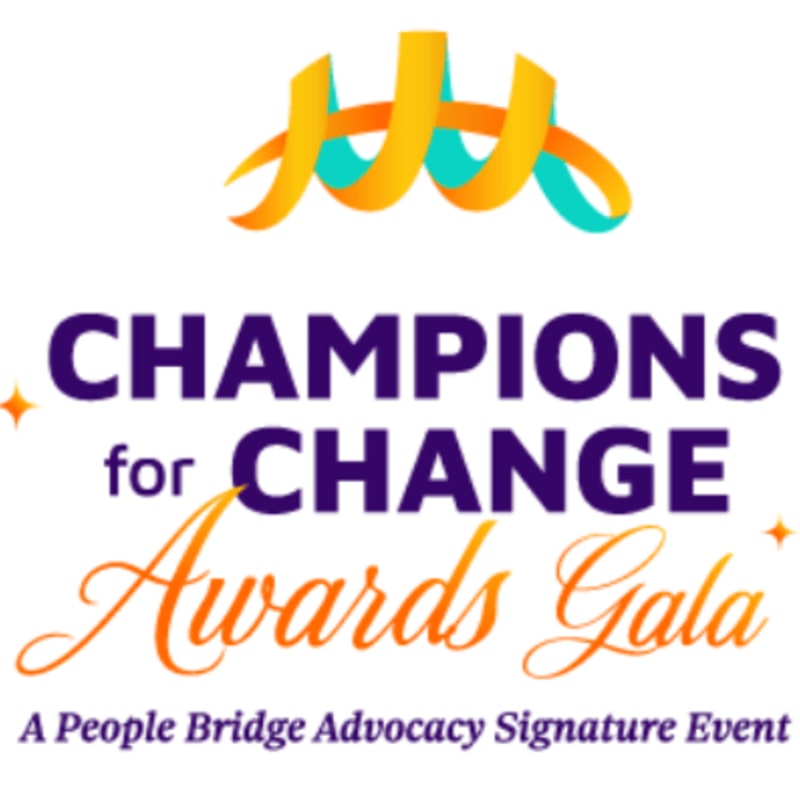 A colorful ribbon graphic floats above bold purple text that reads "CHAMPIONS for CHANGE Awards Gala," with smaller text below stating "A People Bridge Advocacy Signature Event."