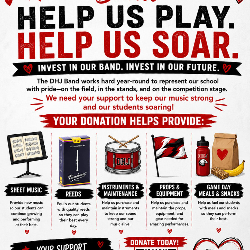 In the foreground, various items like sheet music, reeds, a drum, a flag, and snacks are displayed to illustrate how donations help the DHJ Band, while the background features bold text urging support for the band's future.
