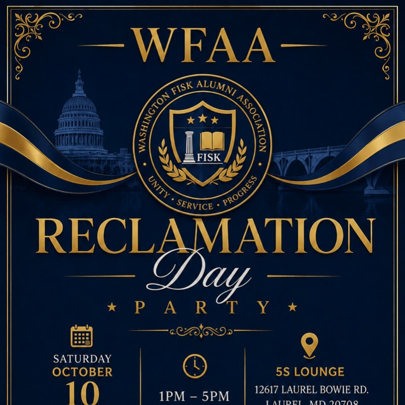 A dark blue background with gold accents frames a central emblem and event details for a "Reclamation Day Party" hosted by the Washington Fisk Alumni Association, with a depiction of the U.S. Capitol building in the upper left background.