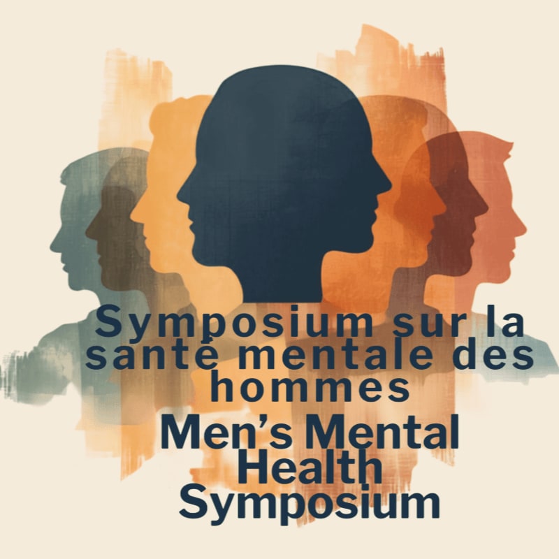 Silhouetted heads in profile, in shades of blue and orange, are layered against a textured, light background, with "Symposium sur la santé mentale des hommes" and "Men's Mental Health Symposium" text in the foreground.