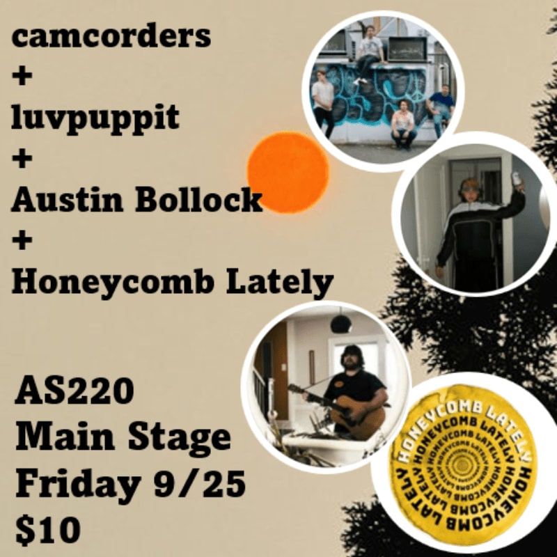 A poster advertises a concert featuring "camcorders," "luvpuppit," "Austin Bollock," and "Honeycomb Lately" at AS220 Main Stage on Friday, 9/25 for $10, with circular images of the bands and a stylized graphic of the band "Honeycomb Lately" in the background.