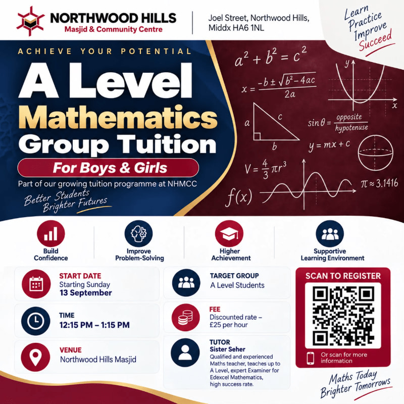 A flyer for A Level Mathematics Group Tuition at Northwood Hills Masjid & Community Centre features mathematical formulas and graphs in the background, with details about the tuition program in the foreground.