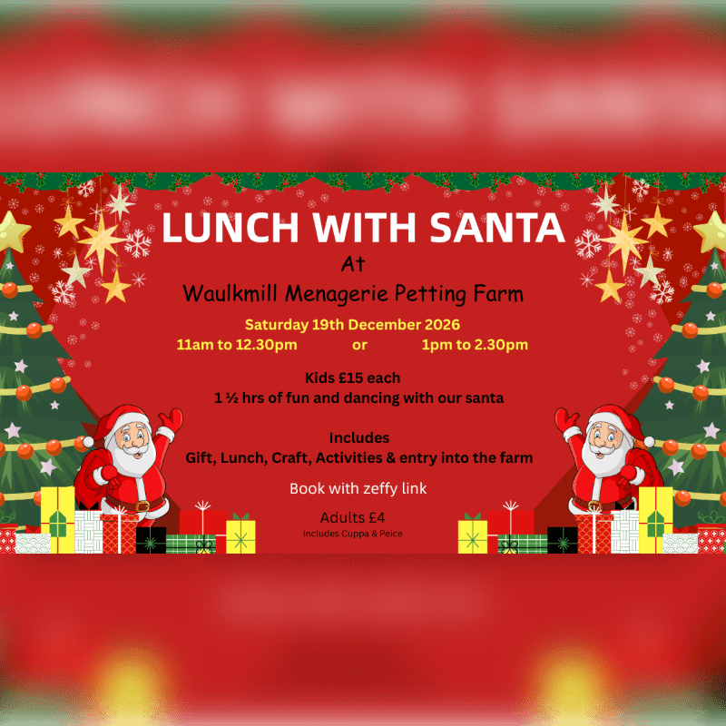Festive red background with Christmas trees and Santa Claus figures in the foreground, advertising a "Lunch with Santa" event at Waulkmill Menagerie Petting Farm.