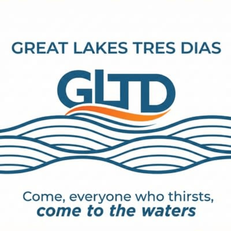 Blue waves in the foreground are beneath the "GLTD" logo and the text "GREAT LAKES TRES DIAS" and "Come, everyone who thirsts, come to the waters" in the background.