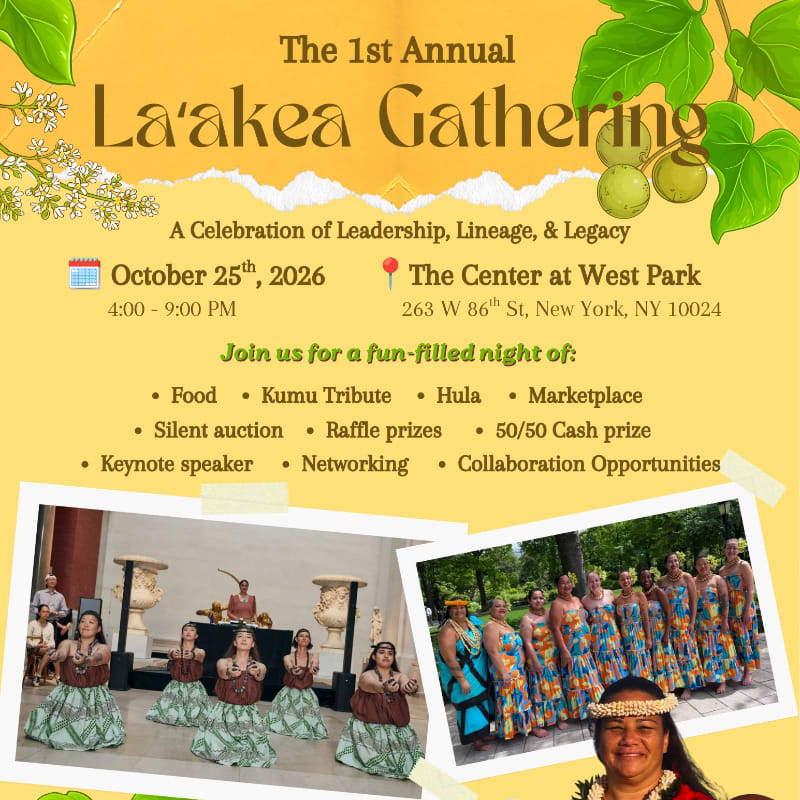 A vibrant poster for the La'akea Gathering features a list of activities and event details in the background, with two photos of cultural performances in the foreground.