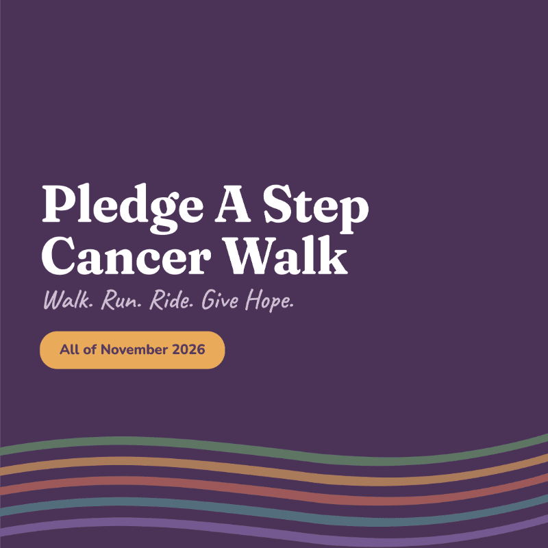 White text on a purple background announces "Pledge A Step Cancer Walk" with a colorful wavy line at the bottom.