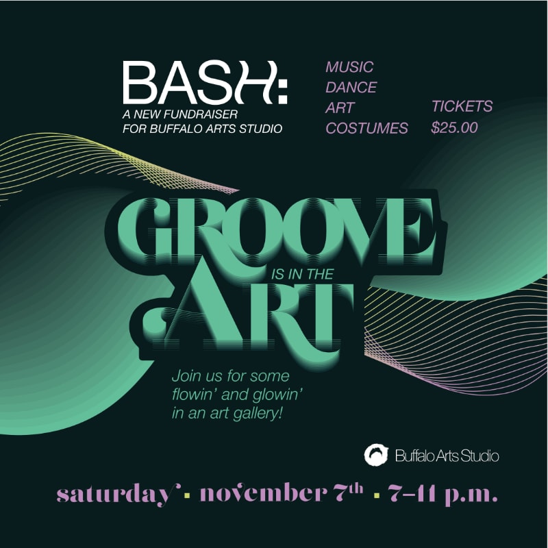 A dark background with abstract teal and pink wavy lines frames a graphic promoting "BASH: A New Fundraiser for Buffalo Arts Studio" with the tagline "Groove is in the Art" and event details.